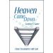 Heaven Came Down