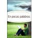 En pocas palabras ("Simply Put" in Spanish)