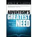 Adventism's Greatest Need