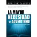 Adventism's Greatest Need