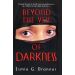 Beyond The Veil Of Darkness