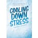 Cooling Down Stress