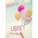 Libre! (2022 Méditation Quotidiennes Au Féminin - Francés)