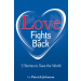 Love Fights Back: 3 Stories to Save the World