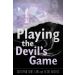 Playing the Devil's Game