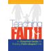 Teaching the Faith: An Essential Guide for Building Faith-Shaped Kids