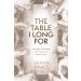 The Table I Long For
