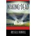 Waking the Dead: Returning Plateaued and Declining Churches to Vibrancy