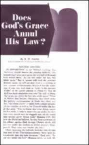 Does God's Grace Annul His Law? pkg of 100