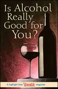 Is Alcohol Really Good for You? Package of 100 (Vibrant Life Tracts)