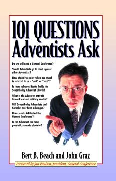 101 Questions Adventists Ask