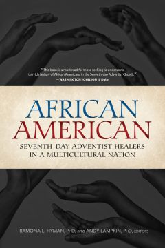African American Seventh-day Adventist Healers in a Multicultural Nation