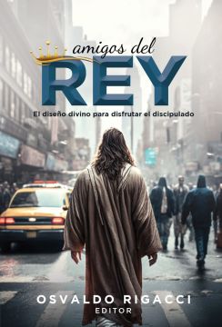 Amigos del Rey  (Libro misionero del año 2024) (Español)