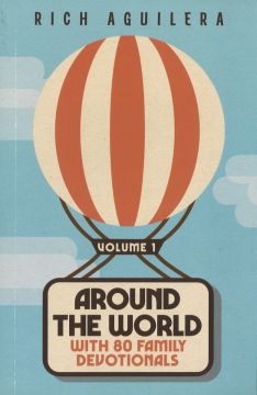 Around The World With 80 Family Devotionals