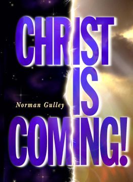Christ Is Coming!