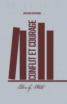 Conflit et Courage ((2024 Méditation Quotidiennes Francés)