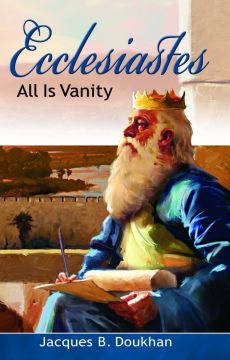 Ecclesiastes, All Is Vanity