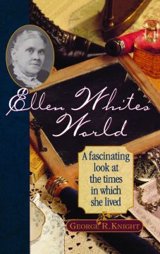 Ellen White's World