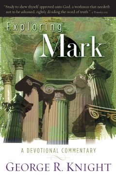 Exploring Mark: A Devotional Commentary