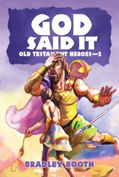 God Said It: Old Testament Heroes - 2 (Book 5 in Series)