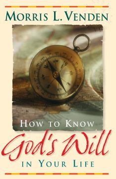 How to Know God's Will in Your Life