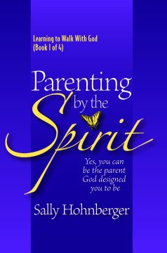 Parenting by the Spirit