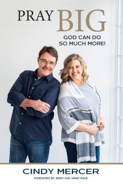 Pray Big: God Can Do So Much More!