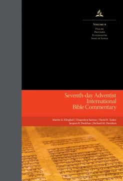SDA International Bible Commentary (Volume 6) Psalms, Proverbs, Ecclesiastes, Song of Songs