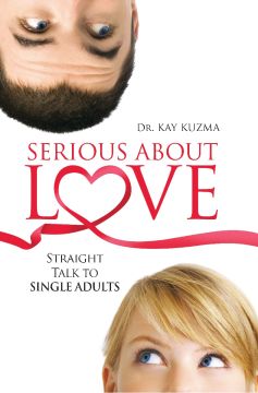Serious About Love Straight Talk to Single Adults