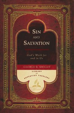 Sin And Salvation - Library of Adventist Theology