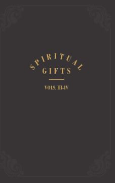 Spiritual Gifts, Volumes 3 & 4