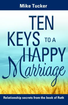 Ten Keys to a Happy Marriage