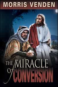 The Miracle Of Conversion The Miracle Of Conversion
