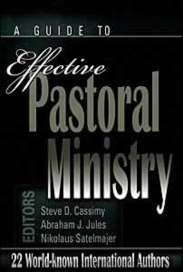 Effective Pastoral Ministry Effective Pastoral Ministry