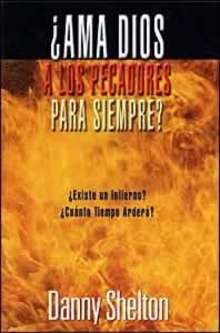 ¿Ama Dios a los Pecadored Para Siempre? ¿Ama Dios a los Pecadored Para Siempre?