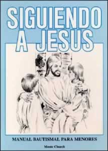 Siguiendo a Jesus Siguiendo a Jesus