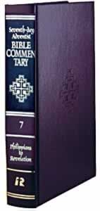Seventh-day Adventist Bible Commentary, vol. 7, Philippians to Revelation Seventh-day Adventist Bible Commentary, vol. 7, Philippians to Revelation