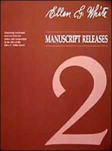 Ellen G. White Manuscript Releases