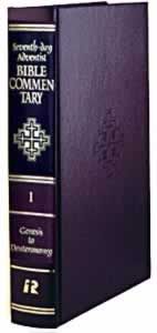 Seventh-day Adventist Bible Commentary, vol. 1, Genesis to Deuteronomy Seventh-day Adventist Bible Commentary, vol. 1, Genesis to Deuteronomy
