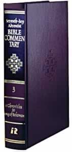 Seventh-day Adventist Bible Commentary, vol. 3, 1 Chronicles to Song of Solomon Seventh-day Adventist Bible Commentary, vol. 3, 1 Chronicles to Song of Solomon