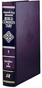 Seventh-day Adventist Bible Commentary, vol. 5, Matthew to John Seventh-day Adventist Bible Commentary, vol. 5, Matthew to John