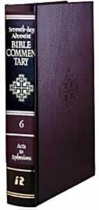 Seventh-day Adventist Bible Commentary, vol. 6, Acts to Ephesians Seventh-day Adventist Bible Commentary, vol. 6, Acts to Ephesians