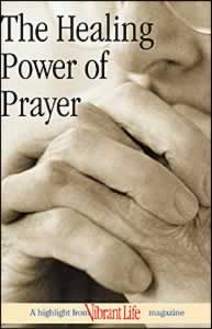 The Healing Power of Prayer The Healing Power of Prayer