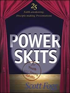 Power Skits for Youth and Young Adults Power Skits for Youth and Young Adults