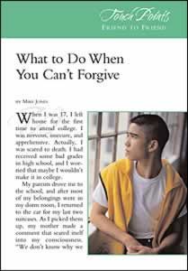Touch Points -- What to Do When You Can't Forgive Touch Points -- What to Do When You Can't Forgive