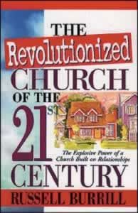 The Revolutionized Church of the 21st Century The Revolutionized Church of the 21st Century