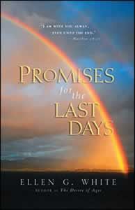 Promises for the Last Days Promises for the Last Days