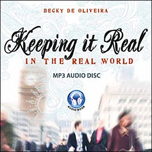 Keeping It Real Keeping It Real