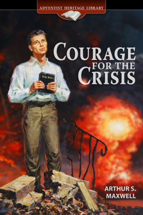 Courage for the Crisis Courage for the Crisis