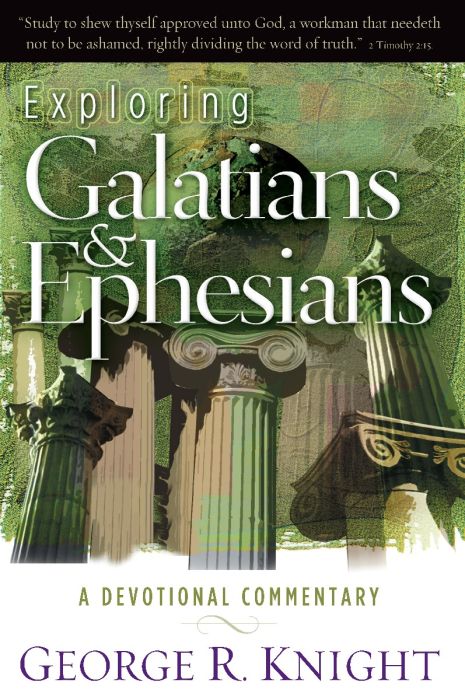 Exploring Galatians & Ephesians Exploring Galatians & Ephesians